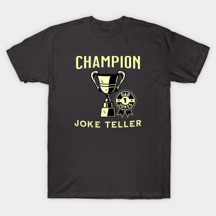 Champion Joke Teller T-Shirt
